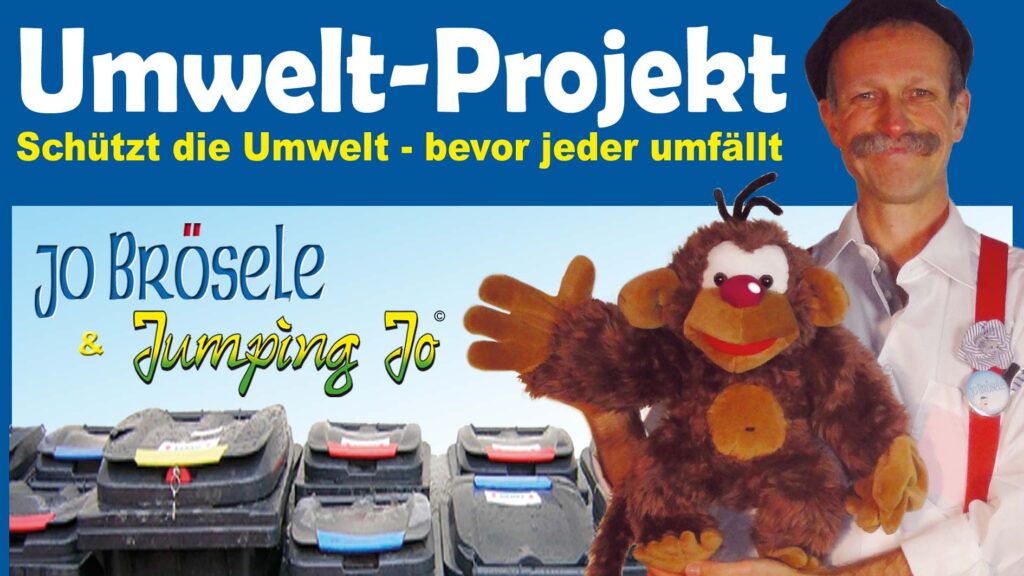 Umwelt Projekt - Jo Brösele / Jumping Jo
Schützt die Umwelt - bevor jeder umfällt